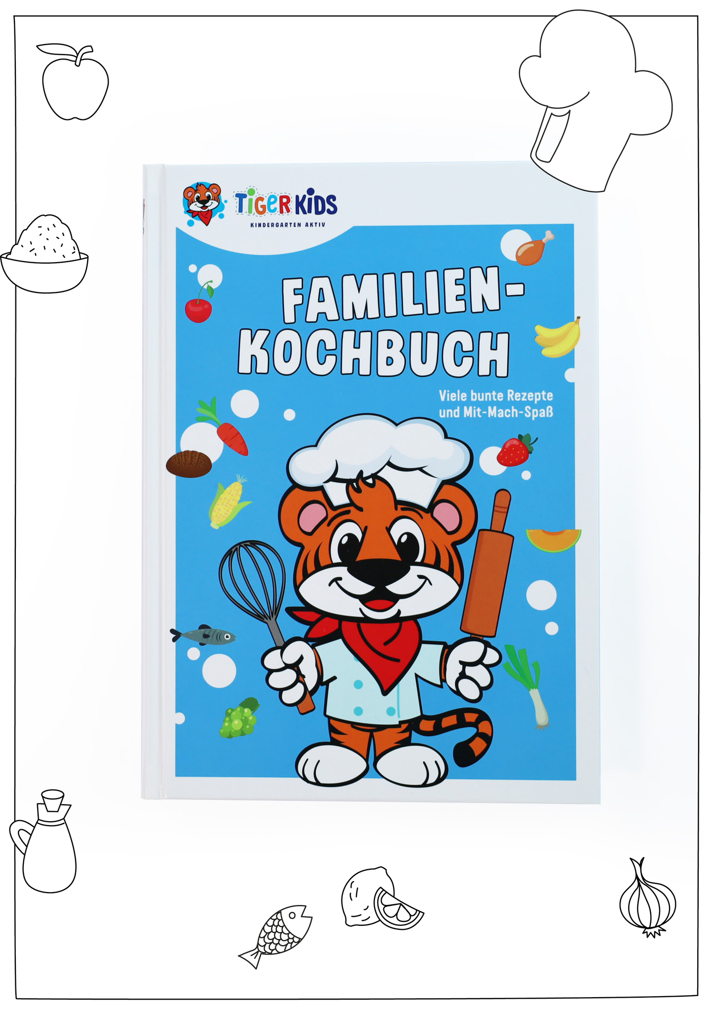 TigerKids Familienkochbuch – Gesunde Rezepte für Kinder und Eltern